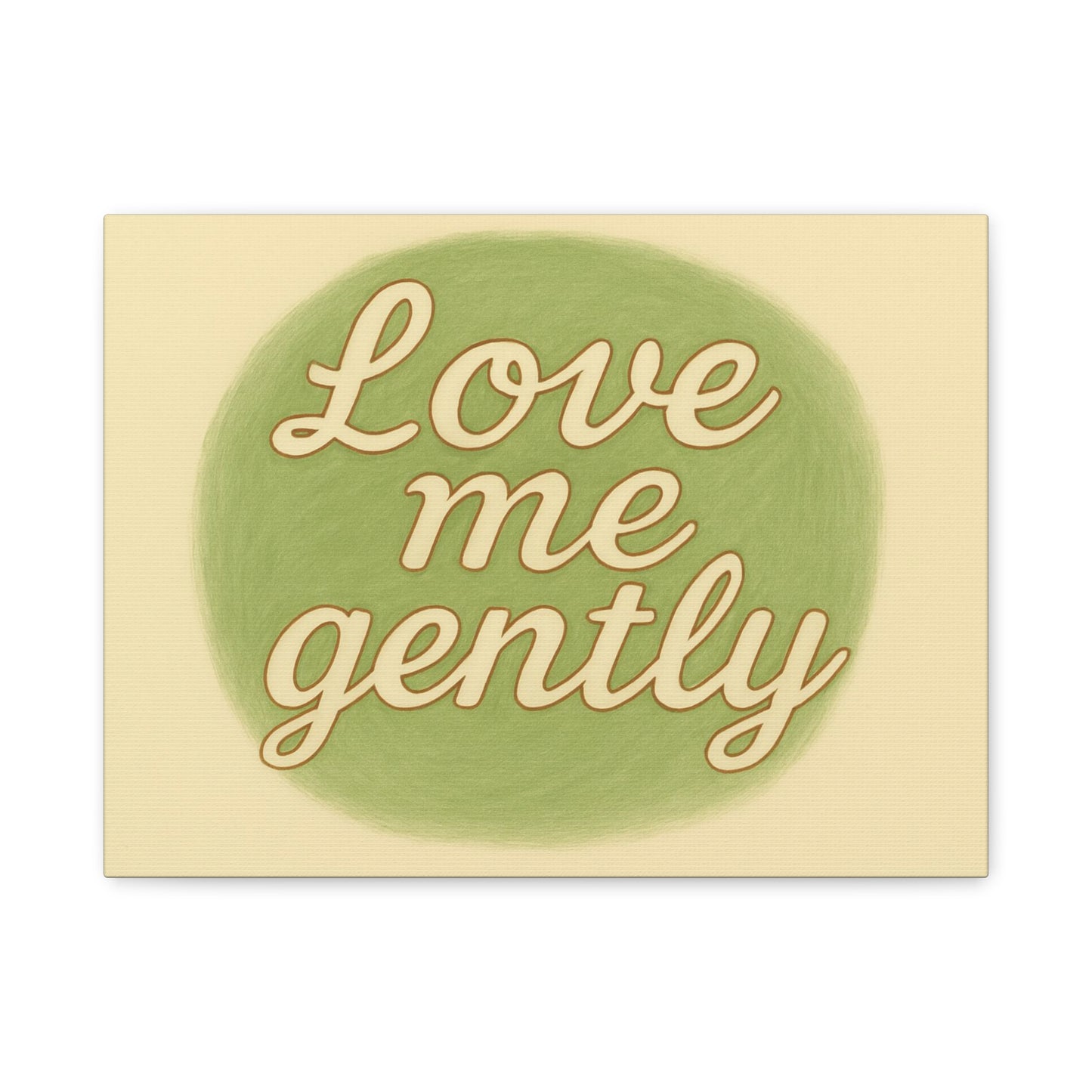Inspirational Wall Art - 'Love Me Gently' Matte Canvas