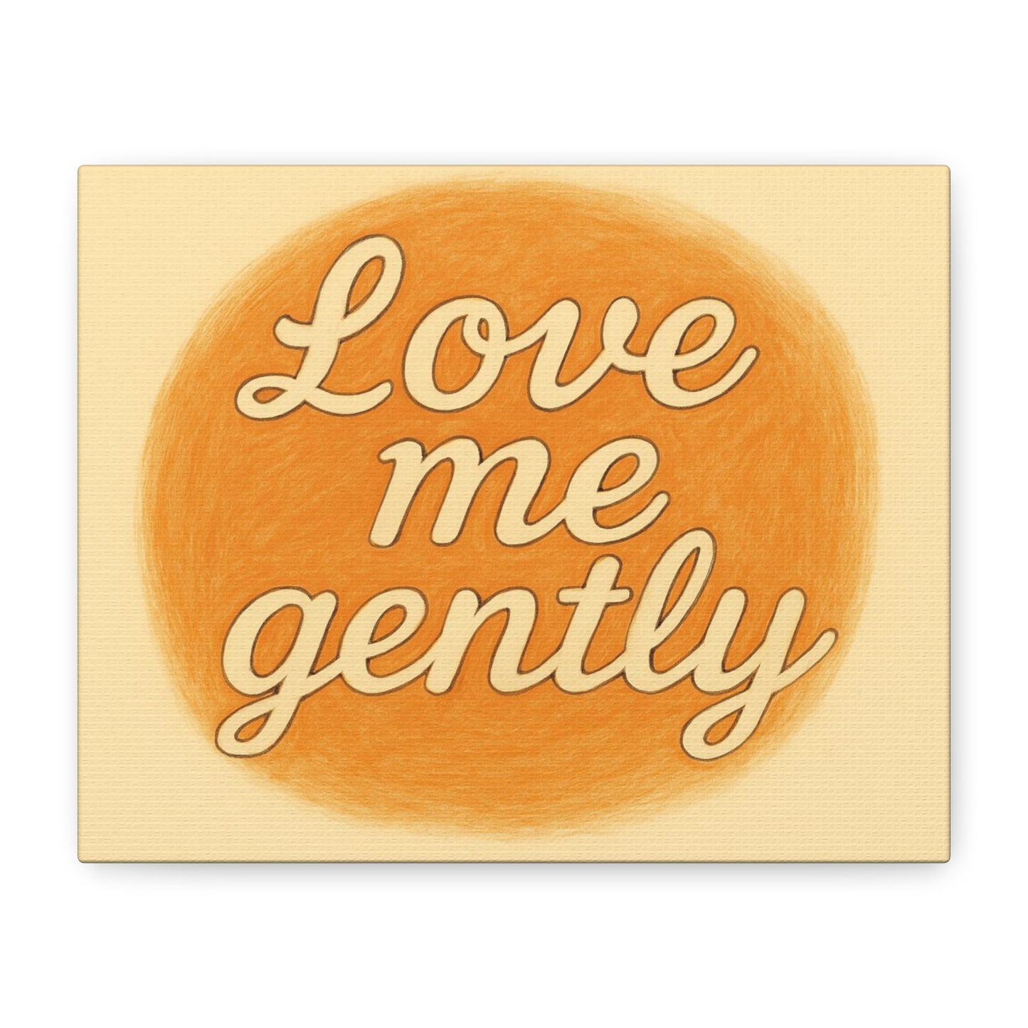 Inspirational Wall Art - 'Love Me Gently' Matte Canvas