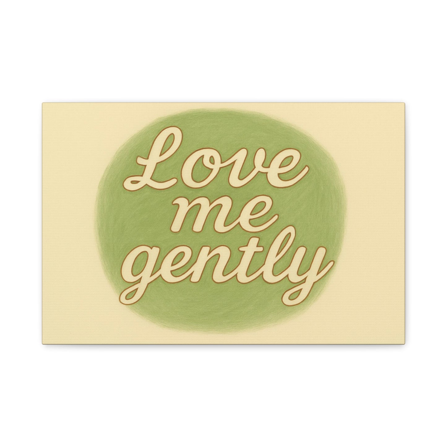 Inspirational Wall Art - 'Love Me Gently' Matte Canvas